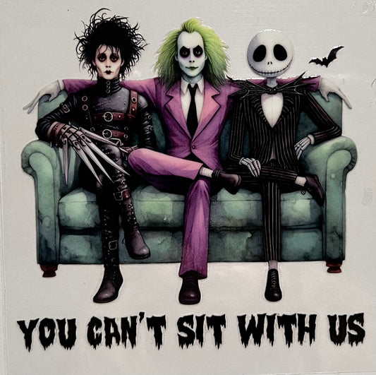 You Can’t Sit With Us