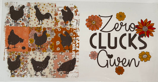 Zero Clucks Given