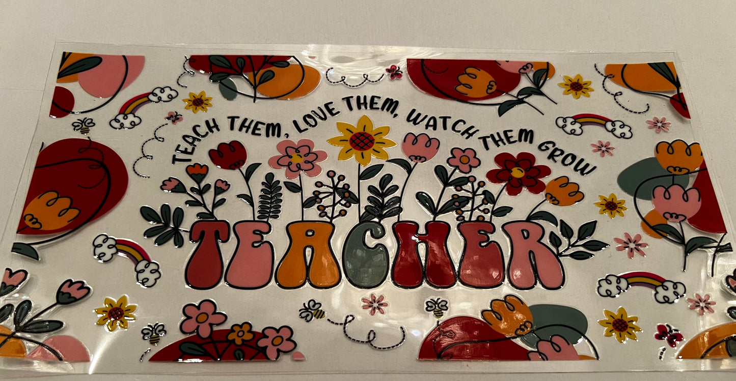 Teach Them Love Them Teacher Wrap